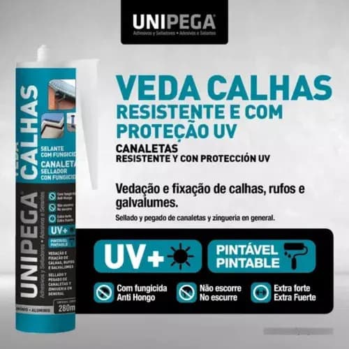 Silicona Unipega Veda Calha De Aluminio Con Fungicida Para Exterior