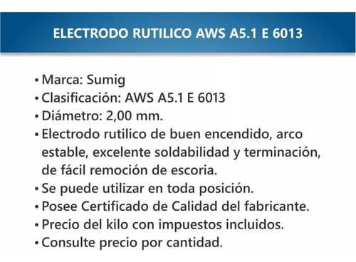 913201 Electrodo Rutilico Aws A5.1 E6013 2,00 Mm Sumig Gris